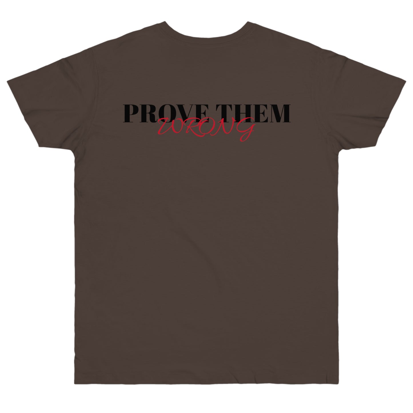 LOULOUS T-Shirt Prove them wrong