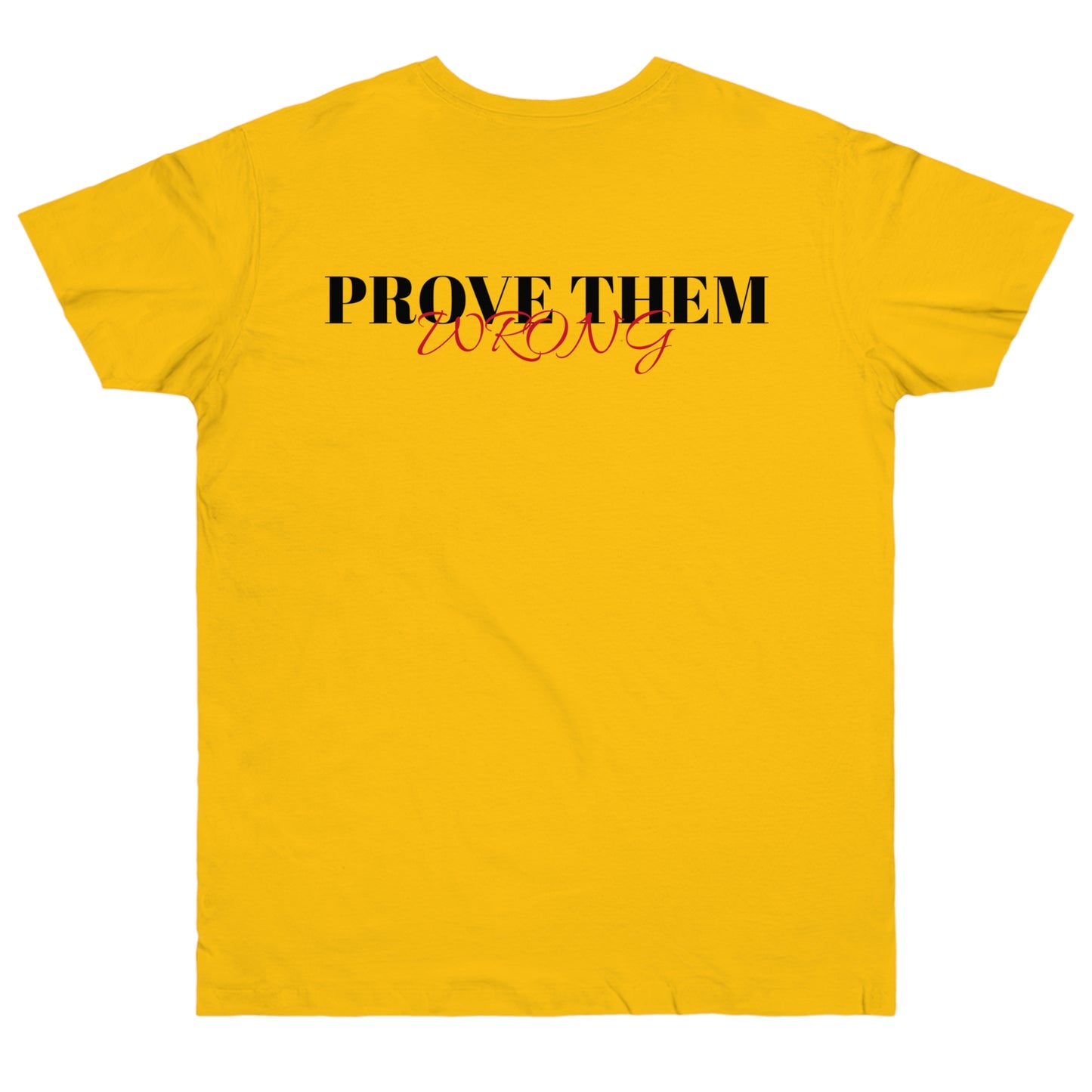 LOULOUS T-Shirt Prove them wrong