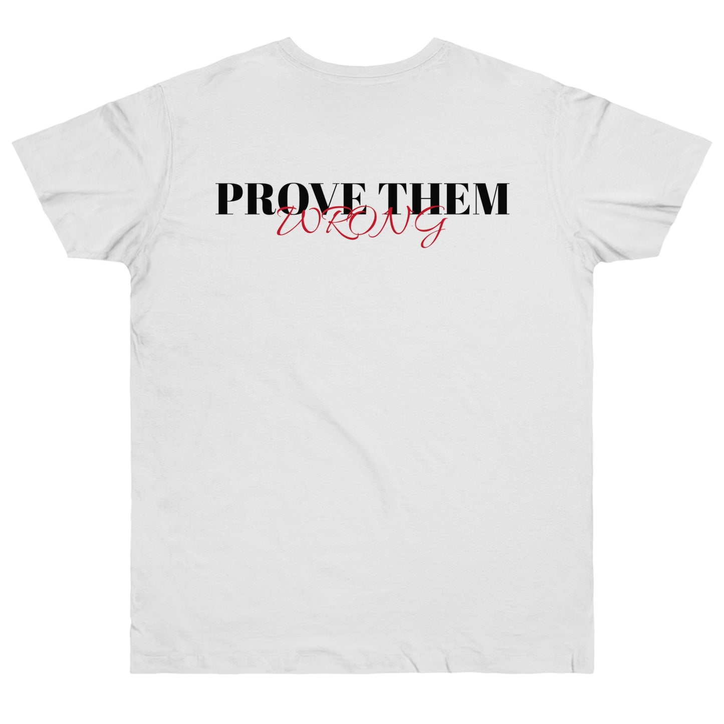 LOULOUS T-Shirt Prove them wrong